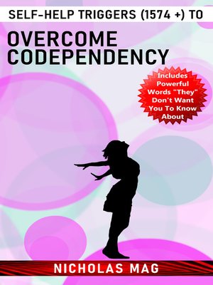 cover image of Self-Help Triggers (1574 +) to Overcome Codependency